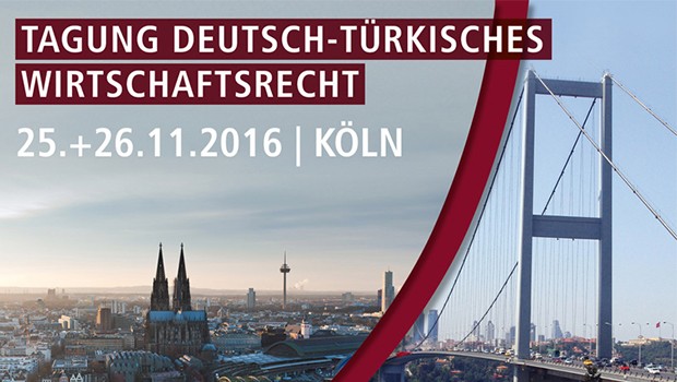  Türk Alman Ekonomi Hukuku Konferansı Köln`de yapıldı.